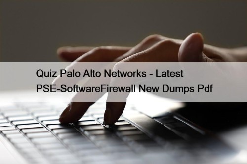 Quiz Palo Alto Networks - Latest PSE-SoftwareFirewall New ...