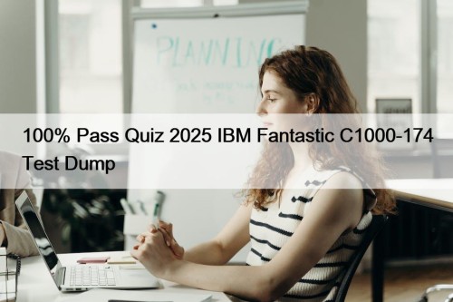 100% Pass Quiz 2025 IBM Fantastic C1000-174 Test ...